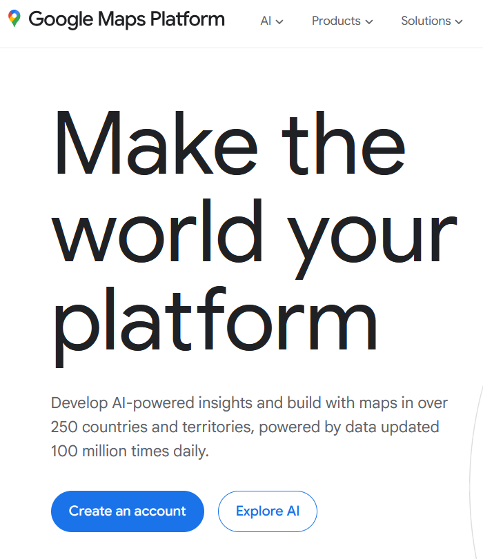 Google Maps Platform - Make the world your platform Google Maps Platform - Make the world your platform